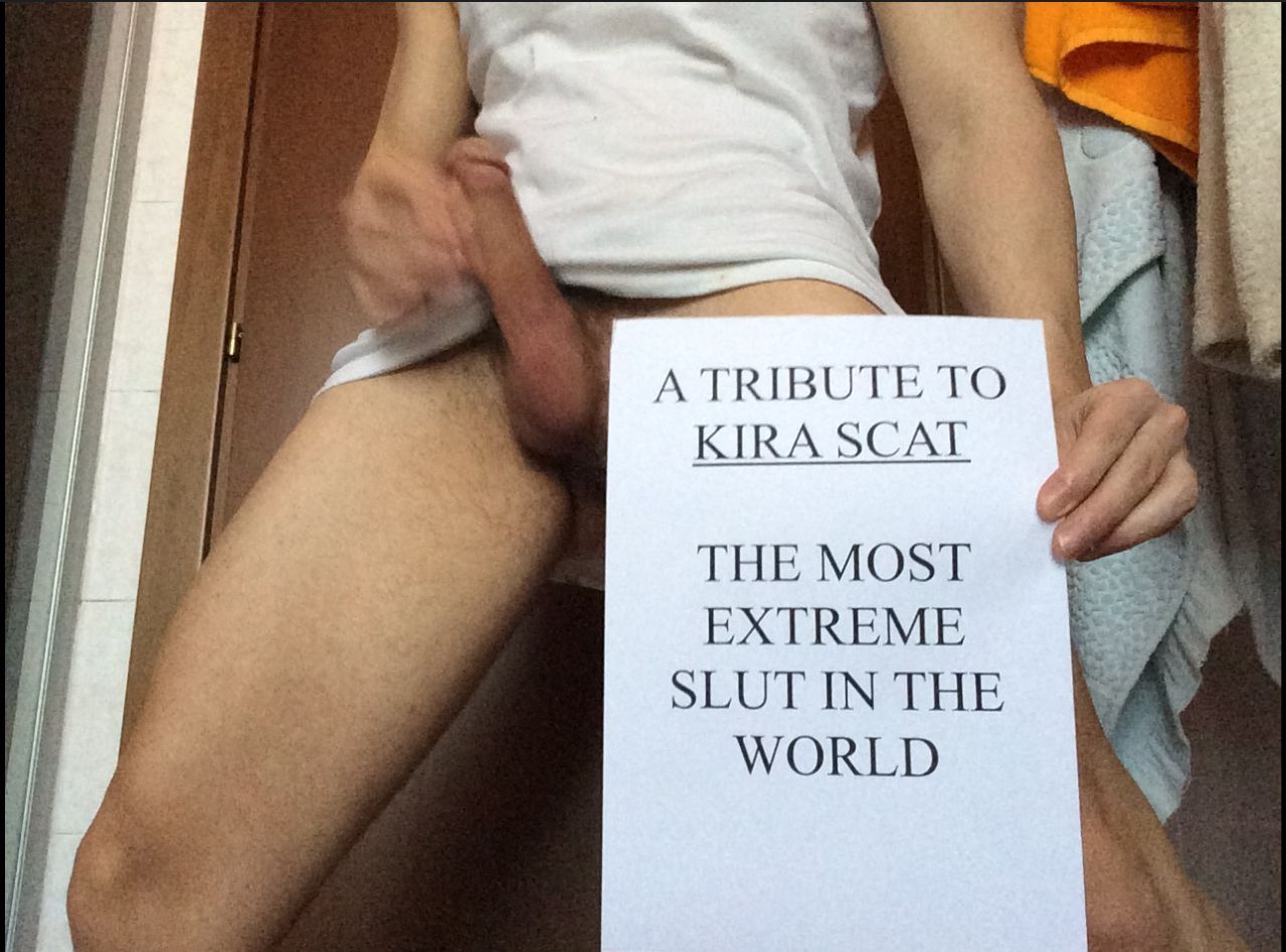 My tribute to KIRA SCAT the most extreme slut in the world