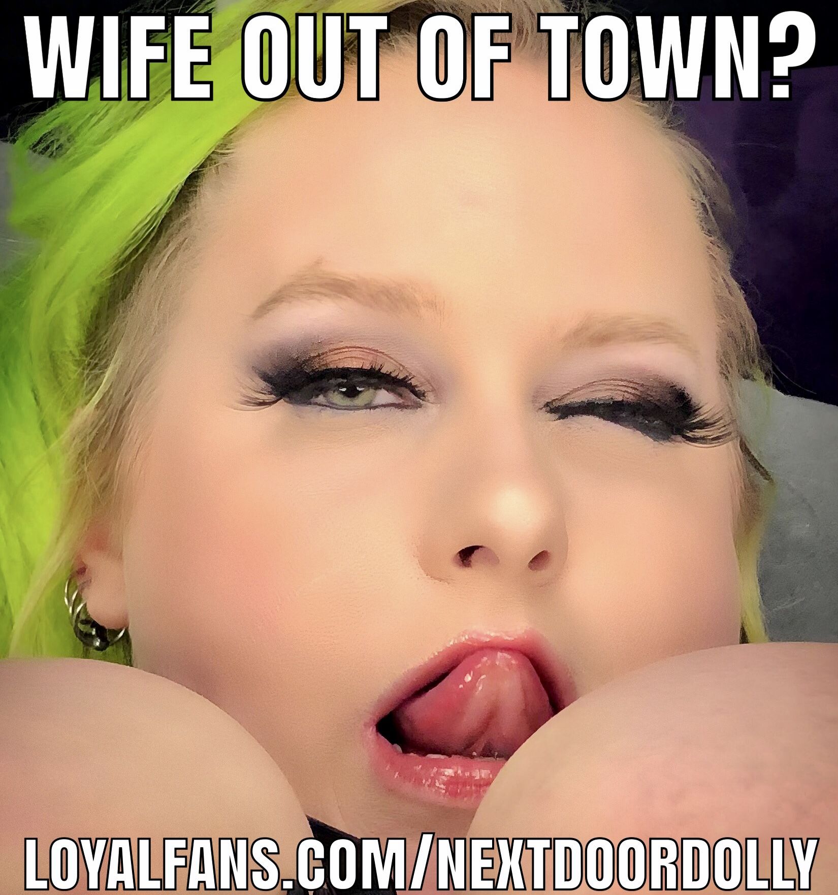 Wife out of Town Meme Loyal Fans