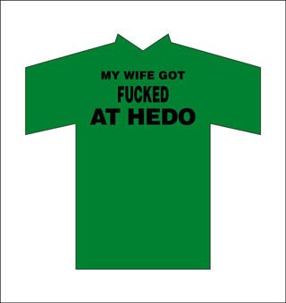 Hedo M Shirt W Fucked