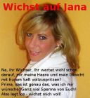 Wichst auf Jana