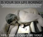 Is Your Sex Life Boring?  Yes, This Could Be You!!