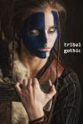 tribal gothic warrior princess