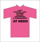 Hedo F Shirt Did it all